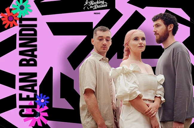 Rocking The Daisies 2022 Lineup Clean Bandit